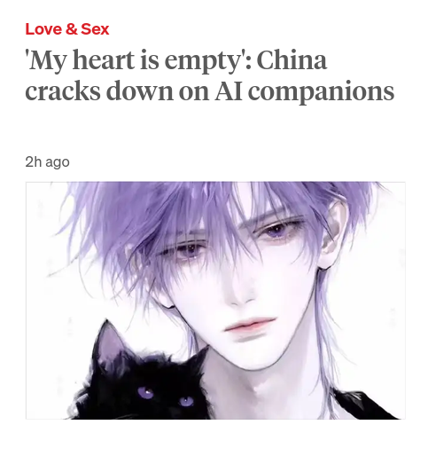 RNZ headline:
'My heart is empty': China cracks down on AI companions